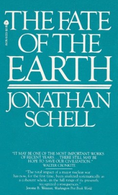 The Fate of the Earth by Jonathan Schell rated as one of the best 100 books of the 20th century